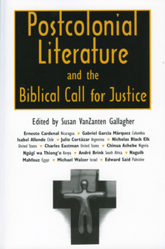 Paperback Postcolonial Literature and the Biblical Call for Justice Book