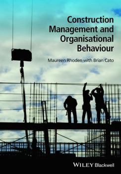 Paperback Construction Management and Organisational Behaviour Book