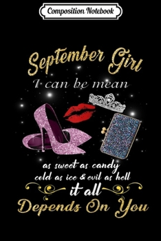 Paperback Composition Notebook: Womens September Girl I Can Be Mean Golden Lips shoe Birthday Journal/Notebook Blank Lined Ruled 6x9 100 Pages Book