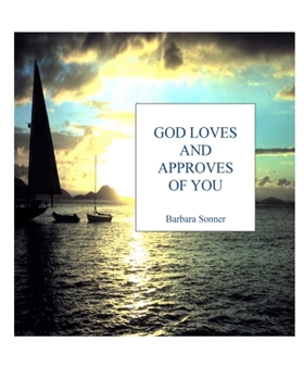 Paperback God Loves And Approves of You Book