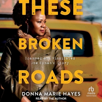 Audio CD These Broken Roads: Scammed and Vindicated, One Woman's Story Book