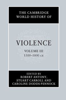The Cambridge World History of Violence