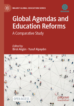 Paperback Global Agendas and Education Reforms: A Comparative Study Book