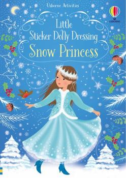 Paperback Little Sticker Dolly Dressing Snow Princ Book