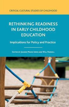Paperback Rethinking Readiness in Early Childhood Education: Implications for Policy and Practice Book