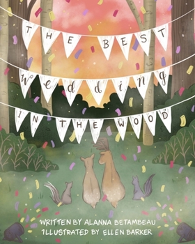 Paperback The Best Wedding in the Wood Book