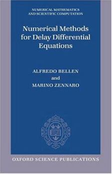 Hardcover Numerical Methods for Delay Differential Equations Book