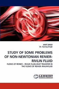 Paperback Study of Some Problems of Non-Newtonian Renier-Rivlin Fluid Book