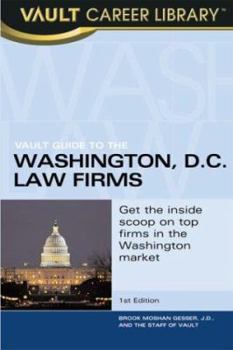 Paperback Vault Guide to the Top Washington, D.C. Law Firms Book