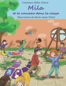 Paperback Mila et le nouveau dans la classe [French] Book