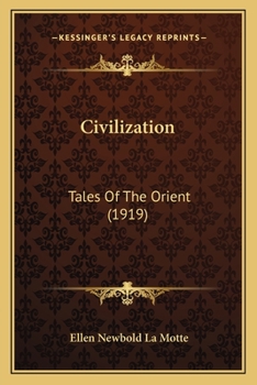 Paperback Civilization: Tales Of The Orient (1919) Book