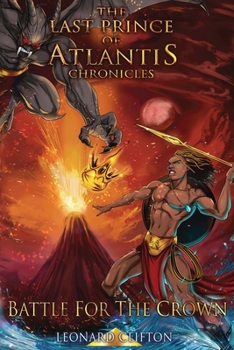 Paperback The Last Prince of Atlantis Chronicles II: Battle For The Crown Book