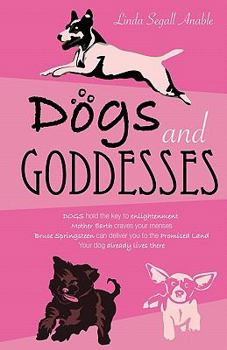 Paperback Dogs And Goddesses Book