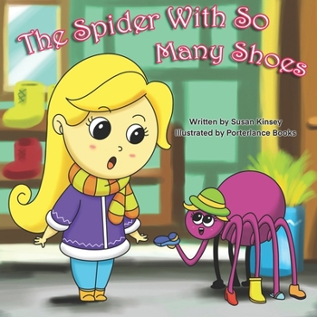 Paperback The Spider With So Many Shoes Book