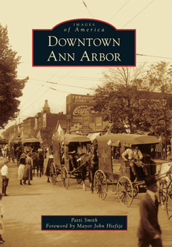 Downtown Ann Arbor - Book  of the Images of America: Michigan