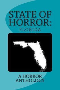 State of Horror: Florida - Book  of the States of Horror