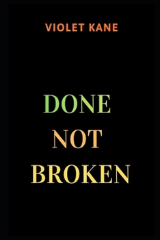 Paperback Done, Not Broken Book