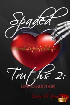 Paperback Life-O-Suction: Spaded Truths 2 Book