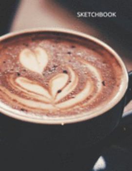 Sketchbook: Creative, Drawing, Doodling, Journaling Book Blank Unlined Paper 8.5x11 120 pages Cover Coffee