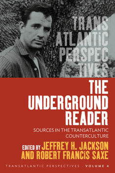 Hardcover The Underground Reader: Sources in the Transatlantic Counterculture Book