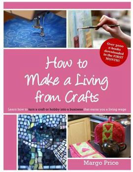 Paperback How to Make a Living from Crafts Book