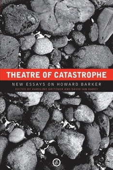Paperback Theatre of Catastrophe: New Essays on Howard Barker Book