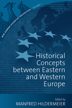 Hardcover Historical Concepts Between Eastern and Western Europe Book