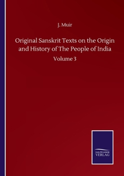Paperback Original Sanskrit Texts on the Origin and History of The People of India: Volume 3 Book