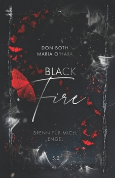 Paperback Black Fire 2: Brenn für mich, Engel [German] Book