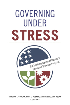 Hardcover Governing under Stress: The Implementation of Obama's Economic Stimulus Program Book