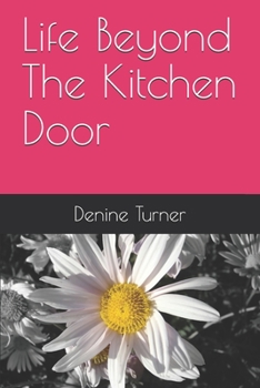 Paperback Life Beyond The Kitchen Door Book