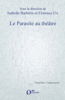 Paperback Le parasite au théâtre [French] Book
