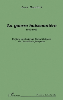 Paperback La guerre buissonnière 1936-1946 [French] Book
