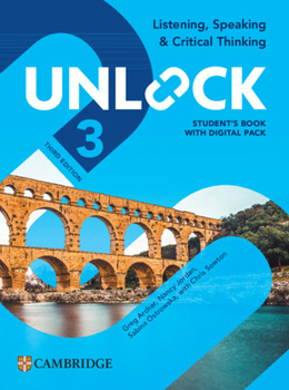 Unlock Level 3 Listening, Speaking and Critical Thinking Student's Book with Digital Pack