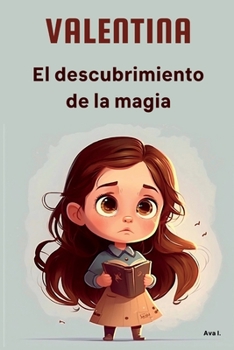 Paperback Valentina: El descubrimiento de la magia [Spanish] Book