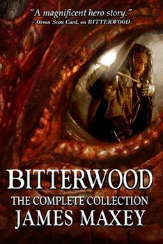 Bitterwood: The Complete Collection - Book #5 of the Bitterwood