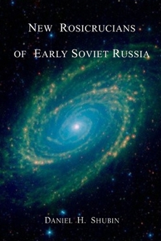 Paperback New Rosicrucians of Early Soviet Russia Book