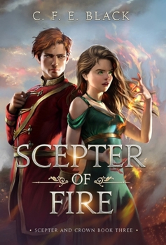 Hardcover Scepter of Fire: Scepter and Crown Book Three Book