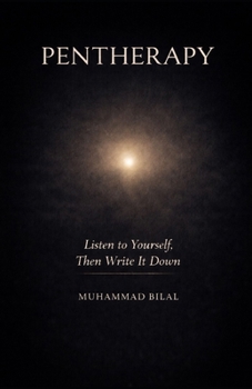 Paperback Pentherapy: Listen to yourself then write it down Book