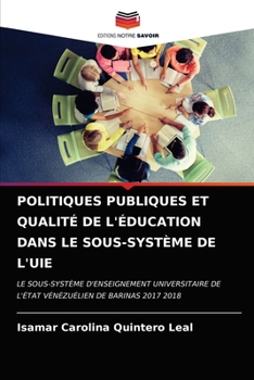 Paperback Politiques Publiques Et Qualité de l'Éducation Dans Le Sous-Système de l'Uie [French] Book