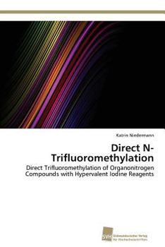 Paperback Direct N-Trifluoromethylation Book