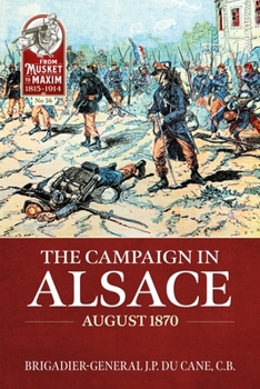 Paperback The Campaign in Alsace August 1870 Book
