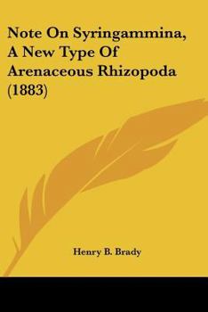 Paperback Note On Syringammina, A New Type Of Arenaceous Rhizopoda (1883) Book
