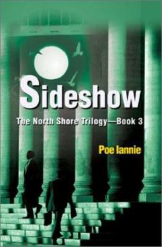 Paperback Sideshow: The North Shore Trilogy - Book 3 Book