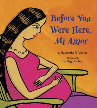 Hardcover Before You Were Here, Mi Amor Book