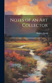 Hardcover Notes of an art Collector Book