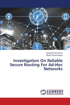 Paperback Investigation On Reliable Secure Routing For Ad-Hoc Networks Book