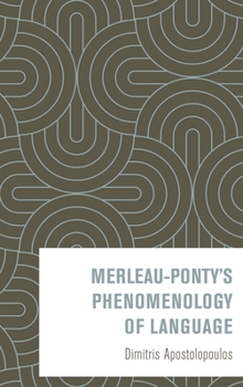 Paperback Merleau-Ponty's Phenomenology of Language Book