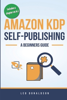 Paperback Amazon KDP Self-Publishing: A Beginners Guide Book