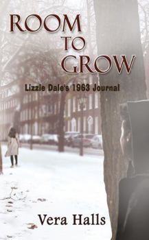 Paperback Room To Grow: Lizzie Dale's 1963 Journal Book